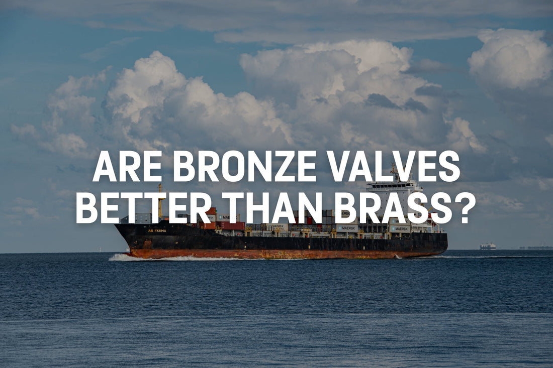 Are Bronze Valves Better Than Brass?